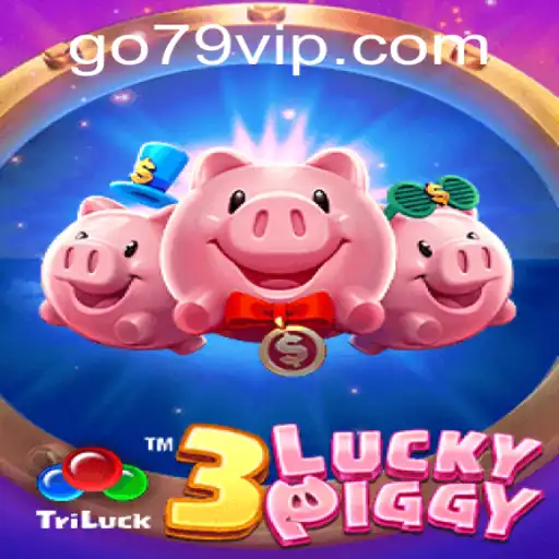 Descubra o Empolgante Mundo de 3LUCKYPIGGY no 79VIP.COM